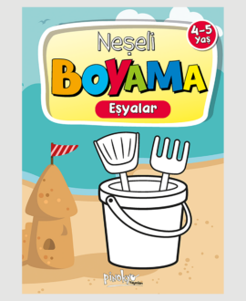 NEŞELİ BOYAMA EŞYALAR 4-5 YAŞ