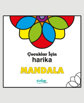 ÇOCUKLAR İÇİN HARİKA MANDALA (48 SAYFA)
