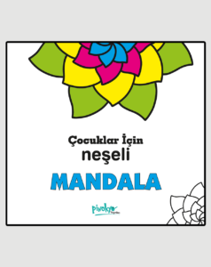 ÇOCUKLAR İÇİN NEŞELİ MANDALA (48 SAYFA)
